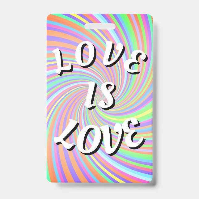 Love Is Love Pride ID Badge (Front)