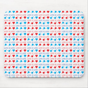LOVE is LOVE quote in red and blue Mouse Pad