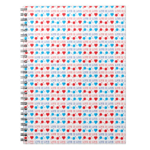 LOVE is LOVE quote in red and blue Spiral Notebook