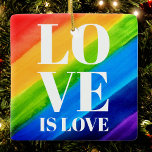Love is Love Rainbow Gay Pride Ceramic Ornament<br><div class="desc">Love is love. Celebrate love,  equality,  and June Pride Month.
This Pride Ornament is decorated with rainbow stripes and stylish white typography on a watercolor rainbow background of red,  orange,  yellow,  green,  blue,  and purple.
Original Watercolor © Michele Davies.</div>
