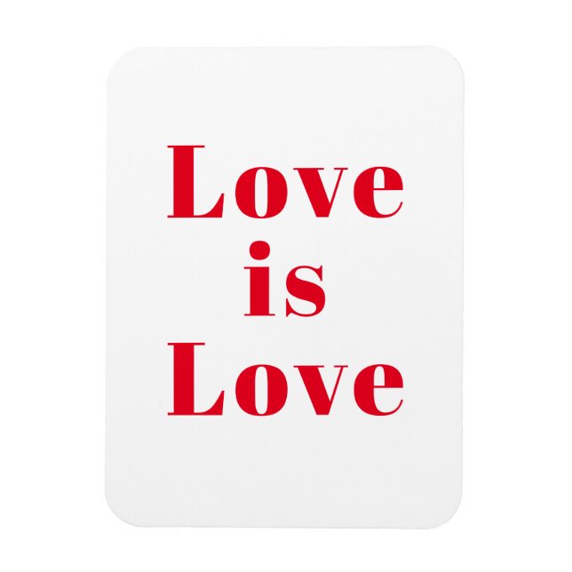 "Love is Love" red white Magnet (Vertical)