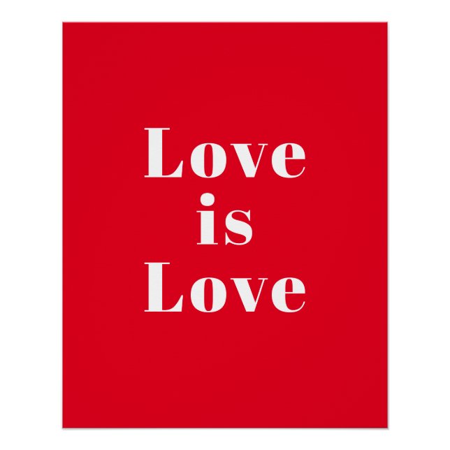 "Love is Love" red white Poster (Front)