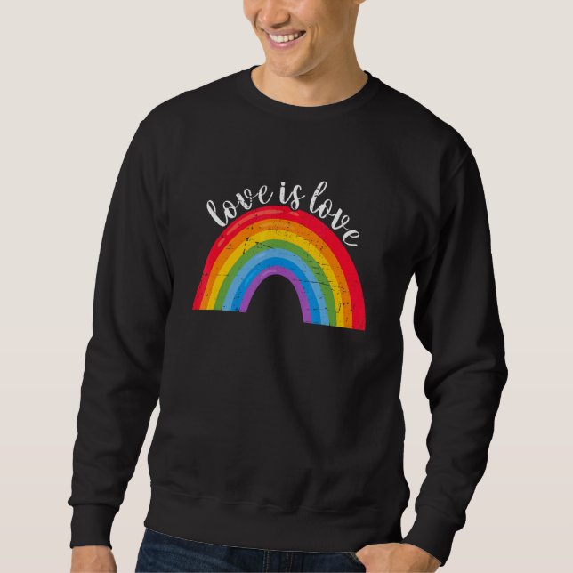 Love Is Love Retro Rainbow LGBTQ Flag Gay Pride LG Sweatshirt (Front)