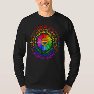 Love Is Love Science Is Real Kindness Is Everythin T-Shirt
