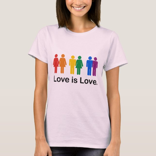 Love is Love T-Shirt (Front)