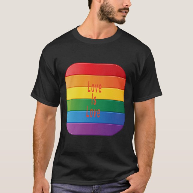 Love Is Love T-Shirt (Front)