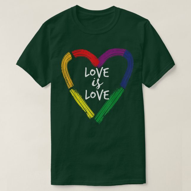 Love Is Love  T-Shirt (Design Front)