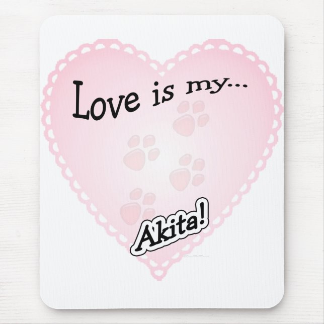 Love is My Akita Mouse Pad (Front)
