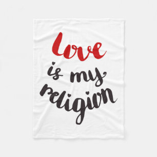 Love Is My Religion Fleece Blanket