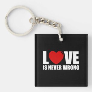 Love is never wrong key ring