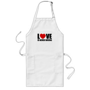Love is never wrong long apron