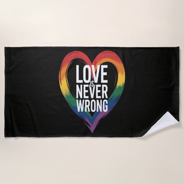 Love is never wrong Pride Month LGBT Beach Towel (Front)