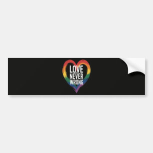 Love is never wrong Pride Month LGBT Bumper Sticker
