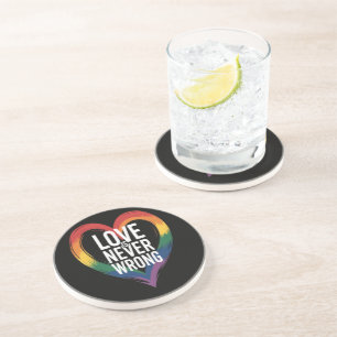 Love is never wrong Pride Month LGBT Coaster