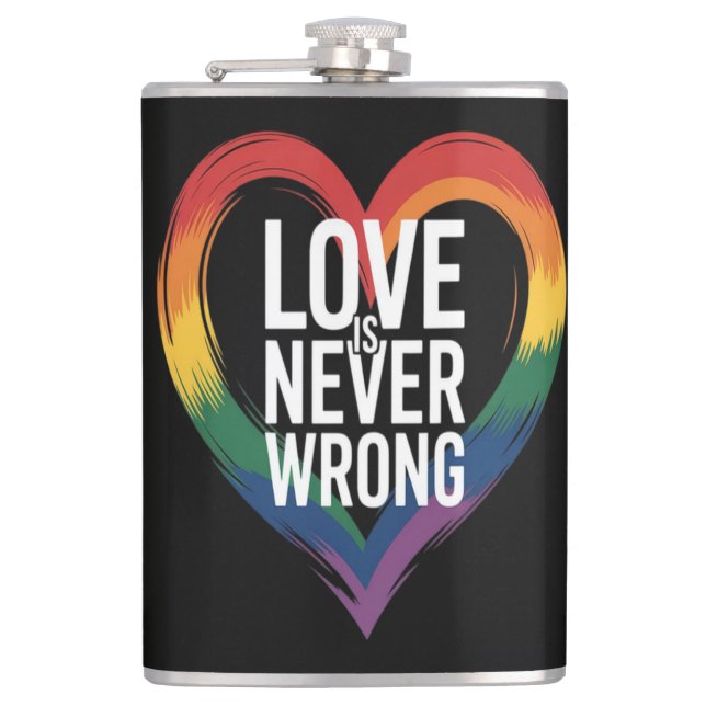Love is never wrong Pride Month LGBT Hip Flask (Front)