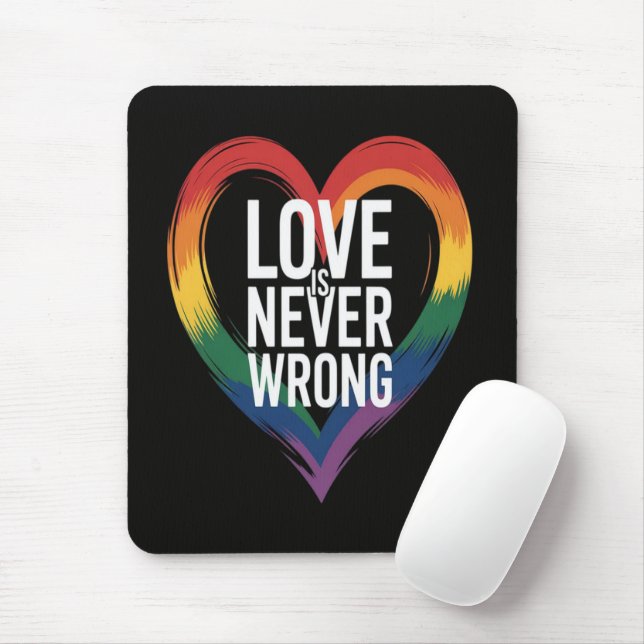 Love is never wrong Pride Month LGBT Mouse Pad (With Mouse)