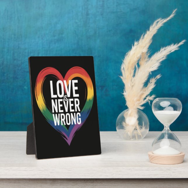 Love is never wrong Pride Month LGBT Plaque (Side)
