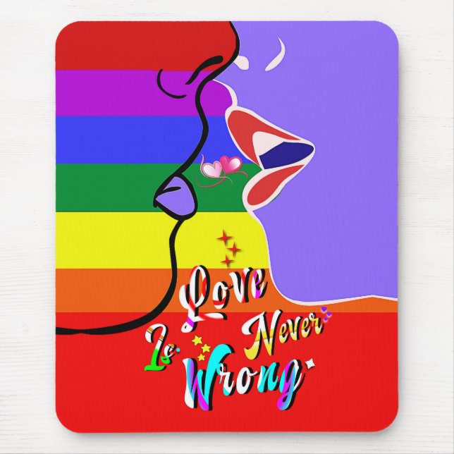 Love Is Never Wrong pride Mouse Pad (Front)