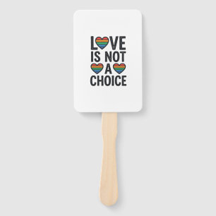Love Is Not a Choice Rainbow Pride Vintage Shirt D Hand Fan