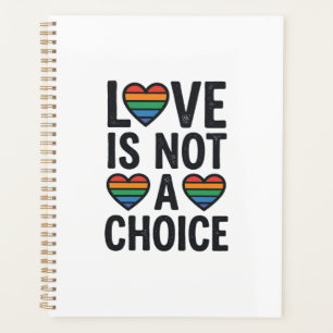 Love Is Not a Choice Rainbow Pride Vintage Shirt D Planner