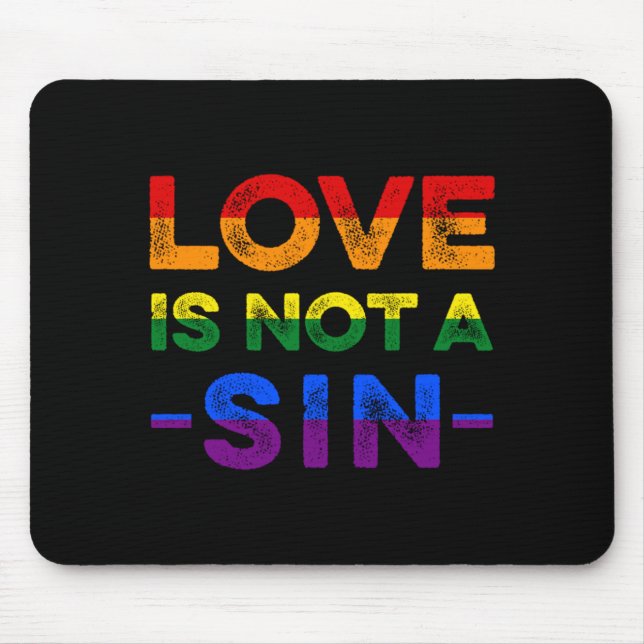 Love Is Not A Sin Bisexual Homosexual LGBTQ Bi Gif Mouse Pad (Front)