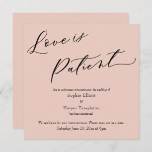 Love is Patient Blush Pink Postponed Wedding Card