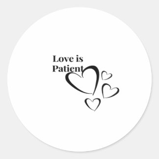 Love Is Patient Calm Aesthetic Classic Round Sticker