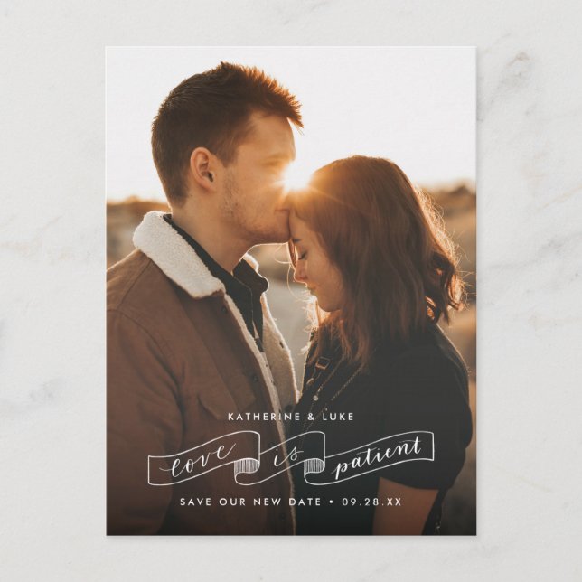 Love is Patient Change the Wedding Date Announcement Postcard (Front)