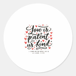 Love Is Patient Christian Faith Inspirational Styl Classic Round Sticker