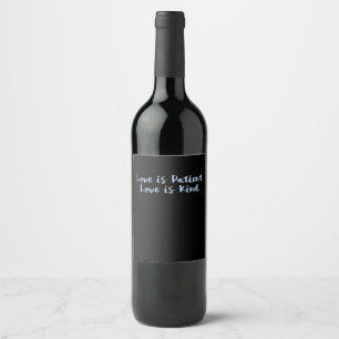 Love Is Patient Love Is Kind Blue Minimal Aestheti Wine Label