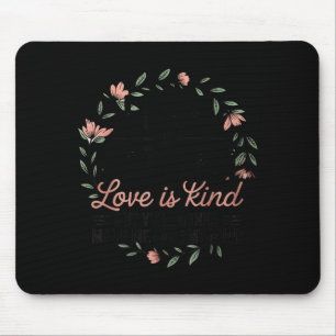 Love Is Patient Love Is Kind But Y'all Gonna Make  Mouse Pad
