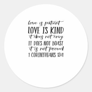 Love Is Patient Love Is Kind Elegant Style  Classic Round Sticker
