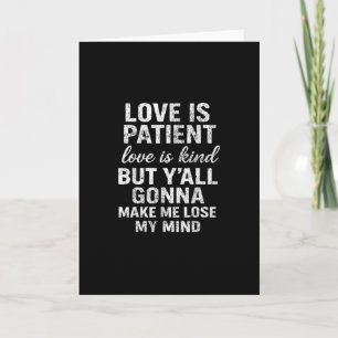 Love Is Patient Love Is Kind Funny Quote Playful S Card