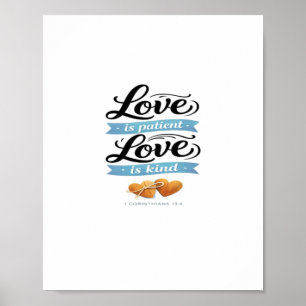 Love Is Patient Love Is Kind Sophisticated Style  Poster