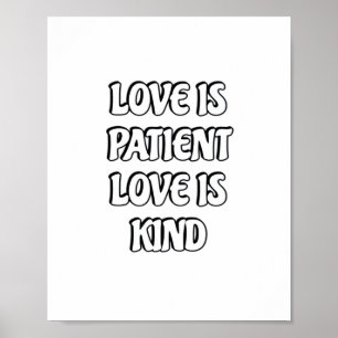 Love Is Patient Simple Design  Poster