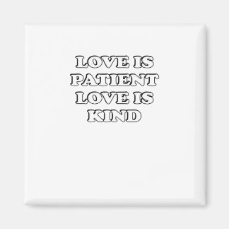 Love Is Patient Subtle Design Magnet