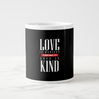 Love Is Patient Timeless Inspirational Style Large Coffee Mug