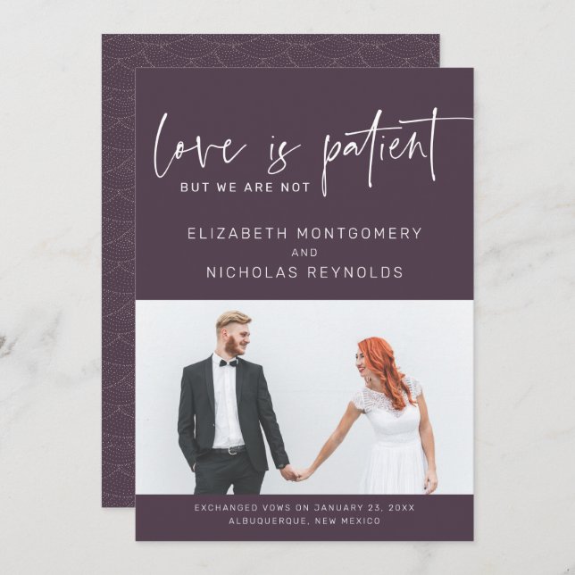 Love is Patient We Are Not | Wedding Announcement (Front/Back)