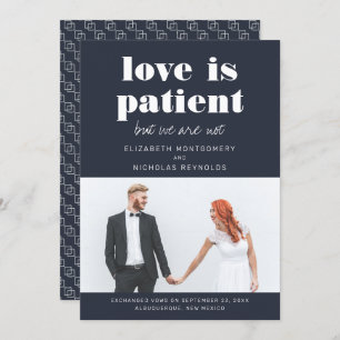 Love is Patient We Are Not Wedding Announcement