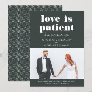 Love is Patient We Are Not Wedding Announcement