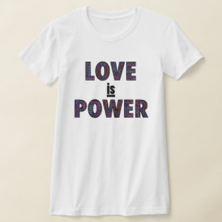 Love is power T-Shirt with multi-colour words.