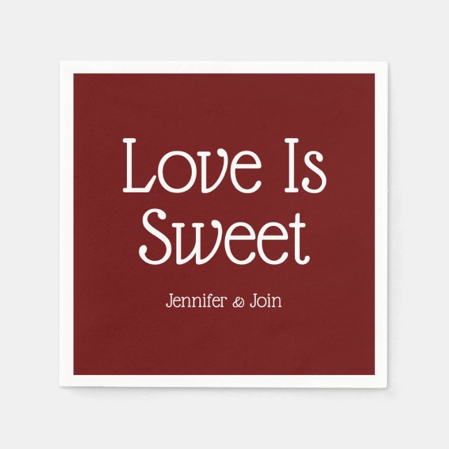Love is sweet burgundy wedding  napkin (Front)
