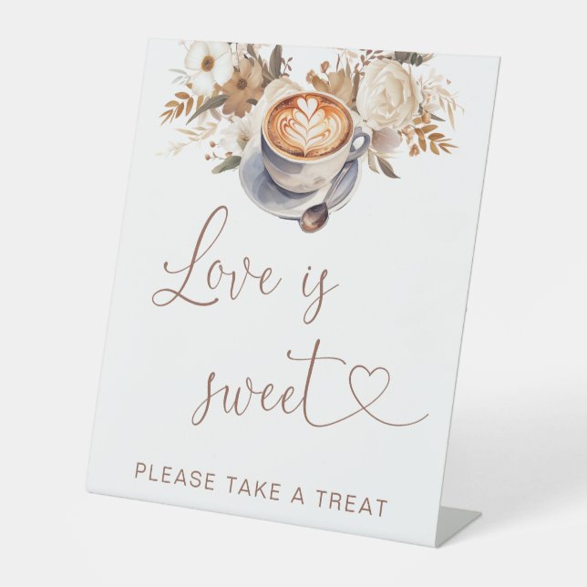Love Is Sweet  Coffee Bridal Shower Pedestal Sign (Front)