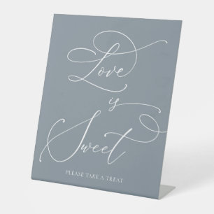 Love is Sweet Dusty Blue Grey Minimalist Wedding Pedestal Sign