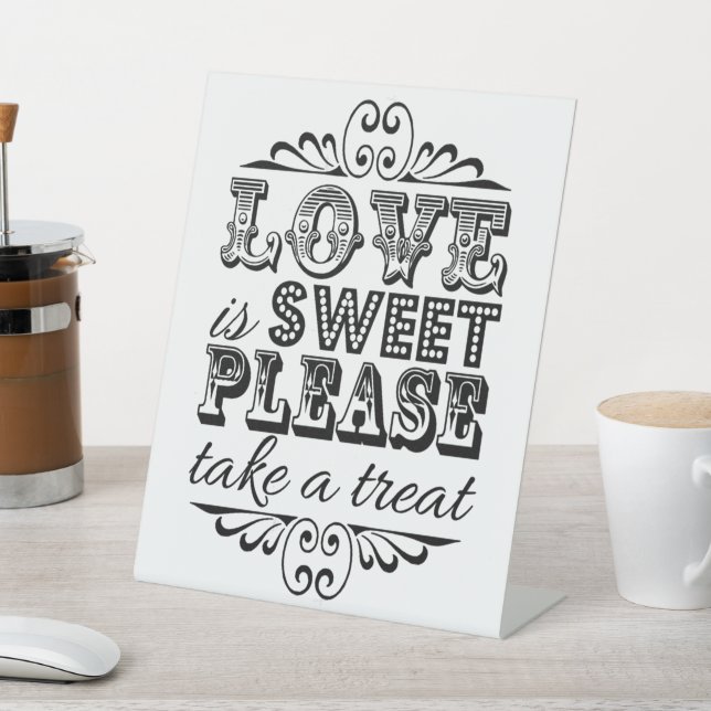 Love Is Sweet Modern Wedding Treat Pedestal Sign (In SItu)