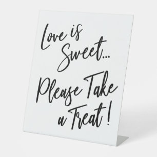 Love is Sweet Please Take a Treat! Black & White Pedestal Sign