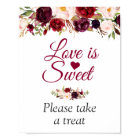 Love is Sweet Please Take A Treat Burgundy Floral