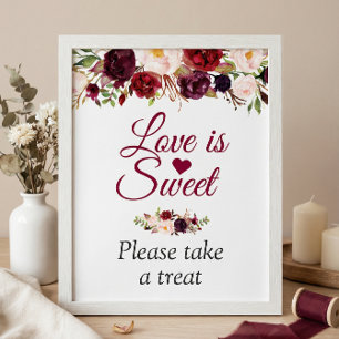 Love is Sweet Please Take A Treat Burgundy Floral Poster
