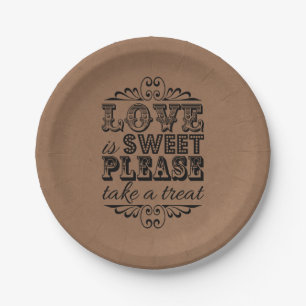 Love Is Sweet, Please Take A Treat! Paper Plate