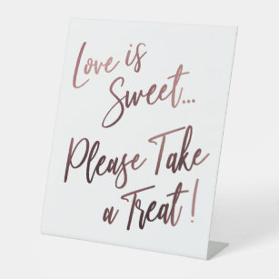 Love is Sweet Please Take a Treat Simple Rose Gold Pedestal Sign
